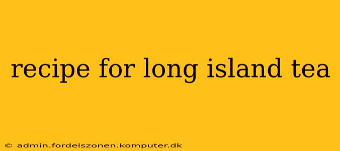 recipe for long island tea