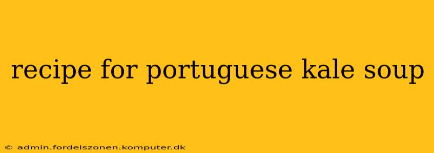 recipe for portuguese kale soup