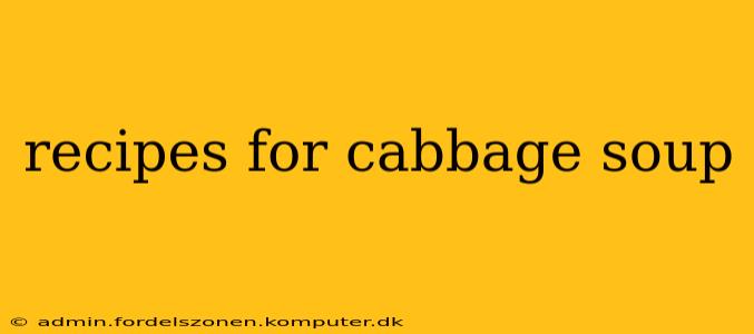 recipes for cabbage soup