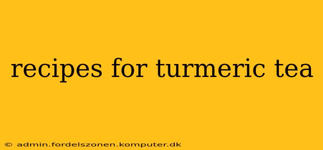 recipes for turmeric tea