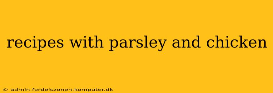 recipes with parsley and chicken