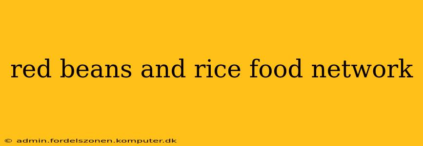 red beans and rice food network