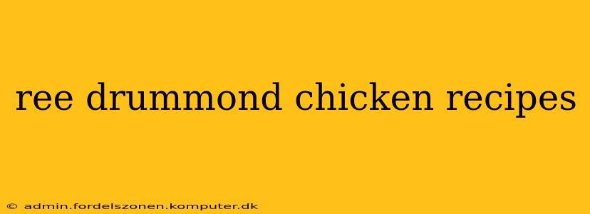 ree drummond chicken recipes