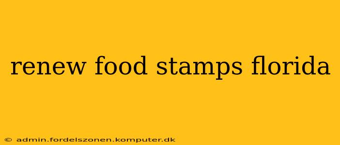 renew food stamps florida