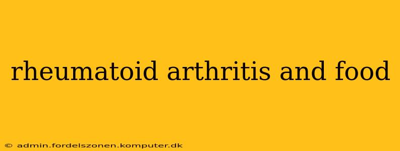 rheumatoid arthritis and food