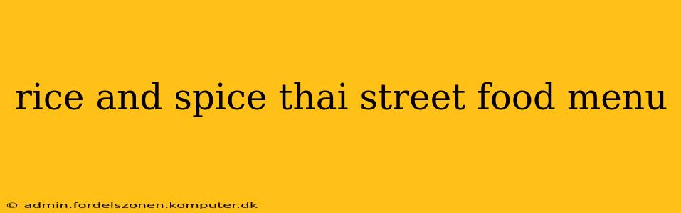 rice and spice thai street food menu