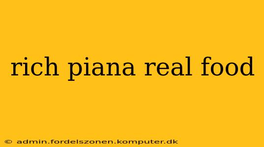 rich piana real food