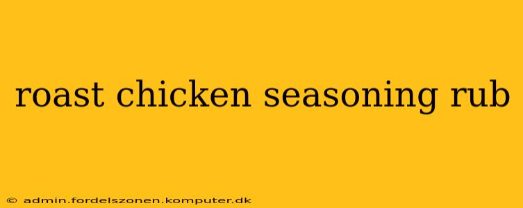 roast chicken seasoning rub