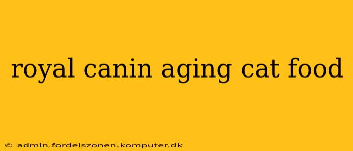 royal canin aging cat food