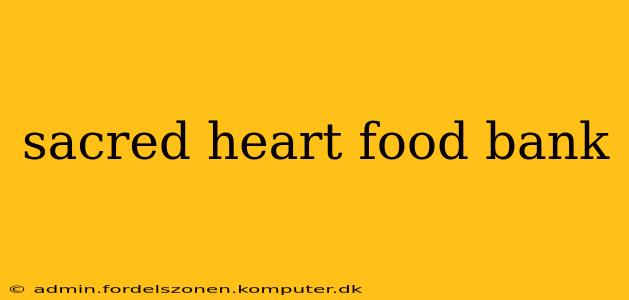 sacred heart food bank