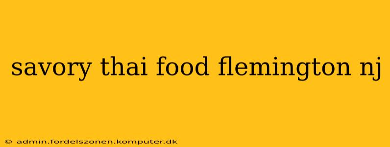 savory thai food flemington nj