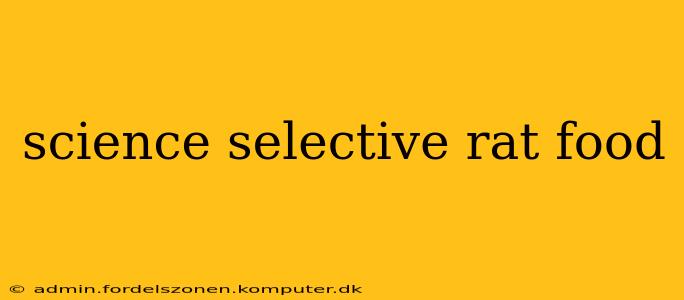 science selective rat food