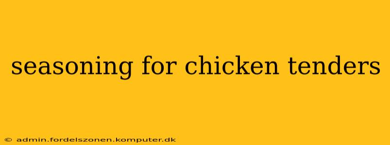 seasoning for chicken tenders