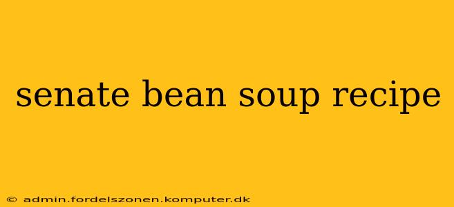 senate bean soup recipe