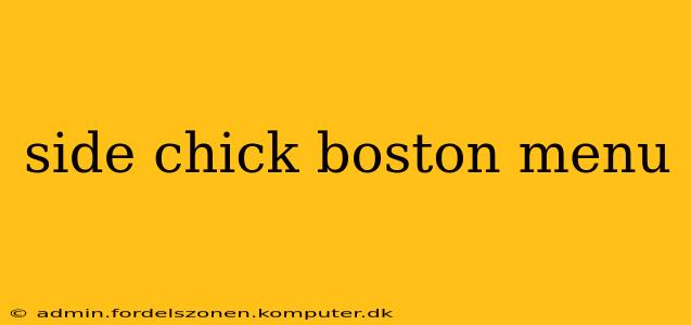 side chick boston menu