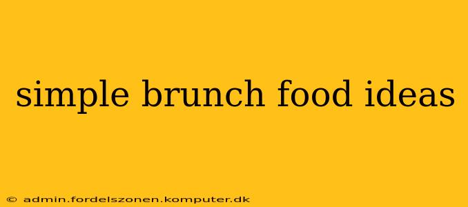 simple brunch food ideas