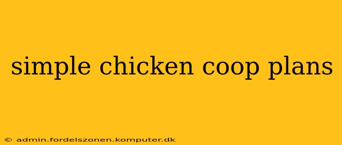 simple chicken coop plans