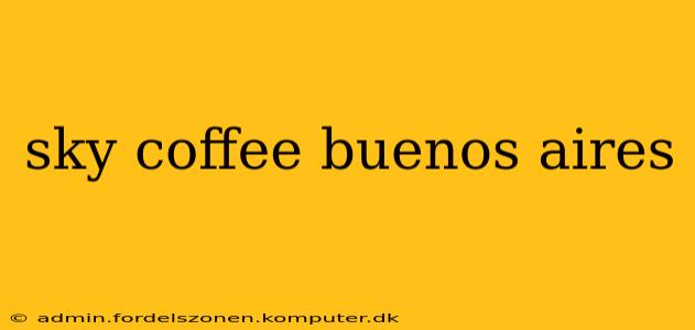 sky coffee buenos aires