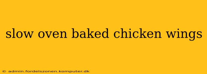 slow oven baked chicken wings