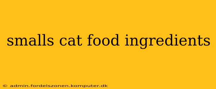 smalls cat food ingredients