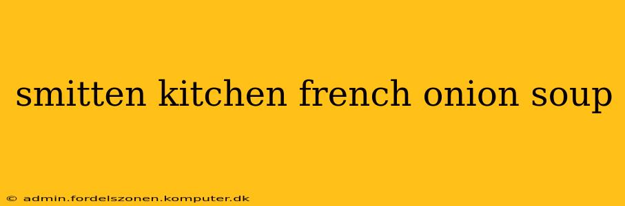 smitten kitchen french onion soup