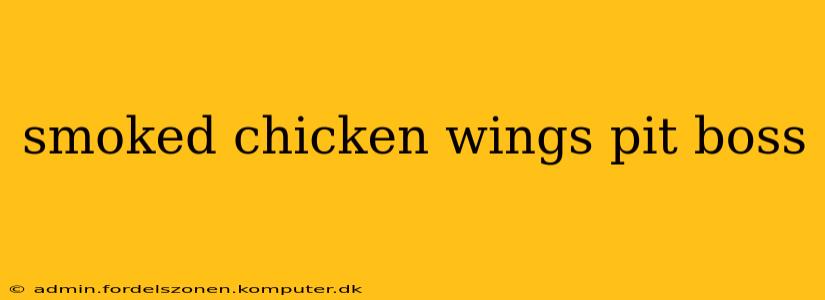 smoked chicken wings pit boss