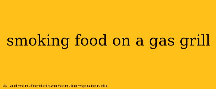 smoking food on a gas grill