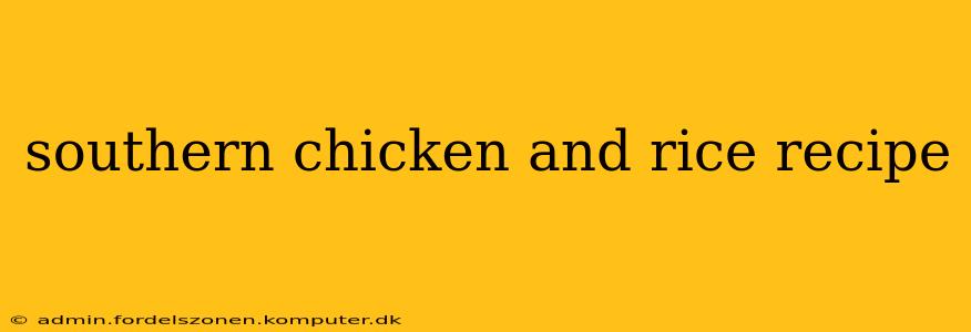 southern chicken and rice recipe