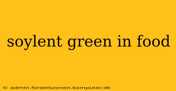 soylent green in food