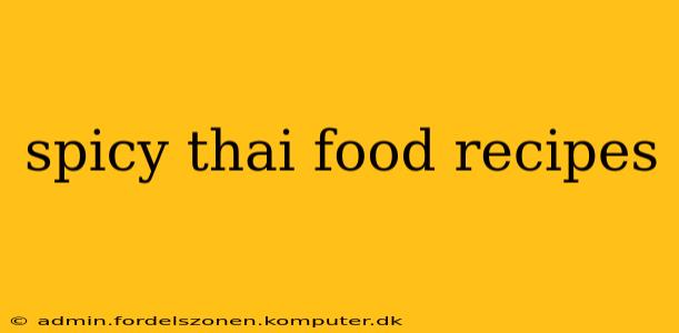 spicy thai food recipes
