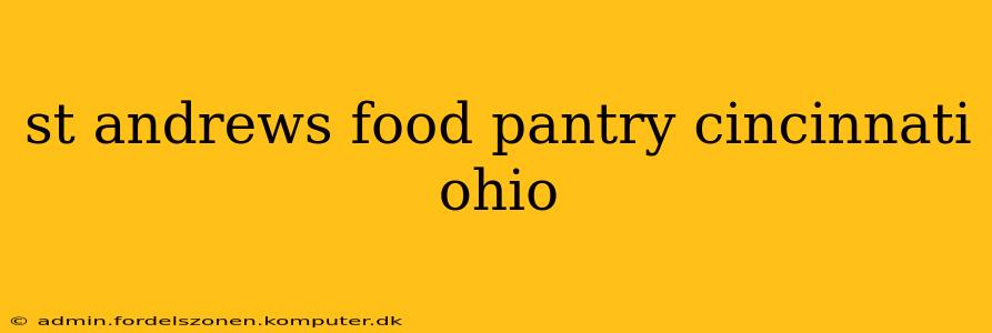 st andrews food pantry cincinnati ohio