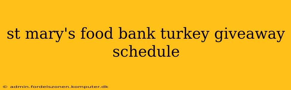 st mary's food bank turkey giveaway schedule