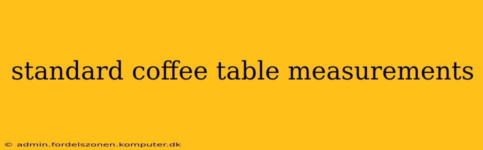 standard coffee table measurements