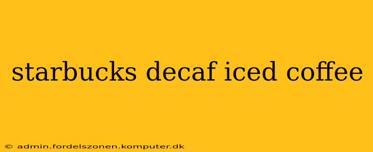 starbucks decaf iced coffee