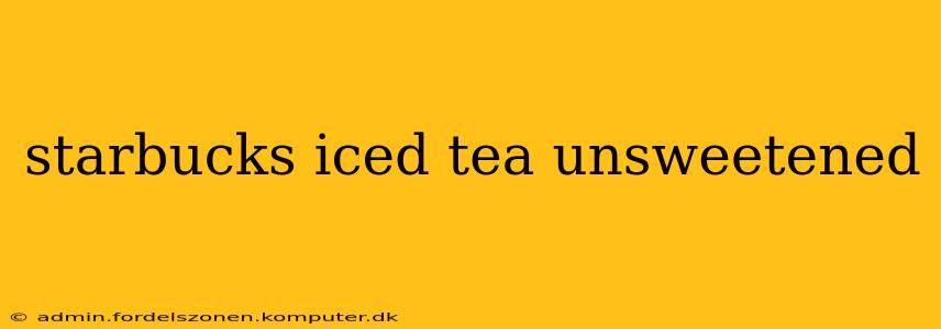 starbucks iced tea unsweetened
