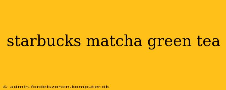 starbucks matcha green tea