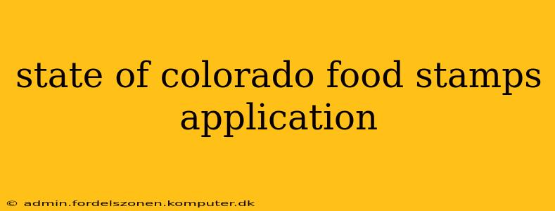 state of colorado food stamps application