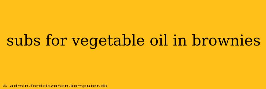 subs for vegetable oil in brownies