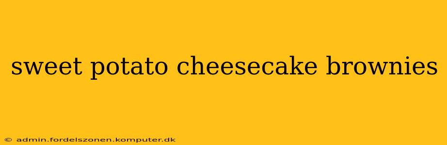 sweet potato cheesecake brownies