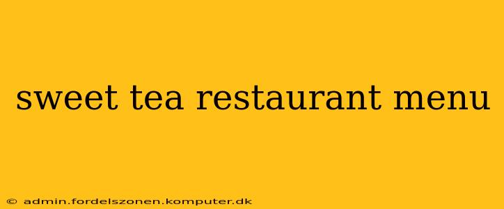 sweet tea restaurant menu