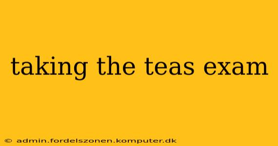 taking the teas exam