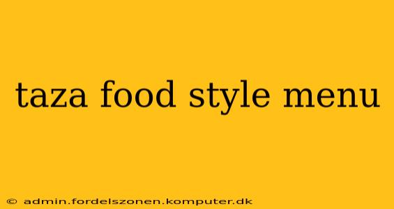 taza food style menu