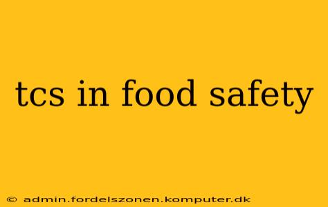 tcs in food safety