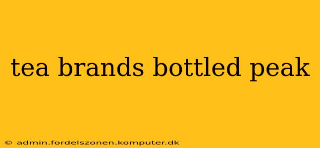 tea brands bottled peak