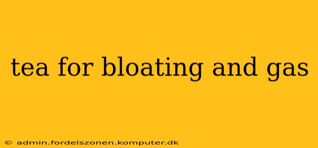 tea for bloating and gas