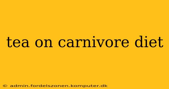 tea on carnivore diet