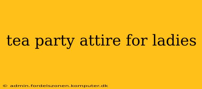 tea party attire for ladies
