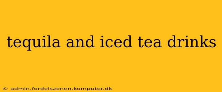 tequila and iced tea drinks