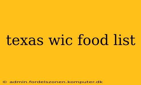 texas wic food list