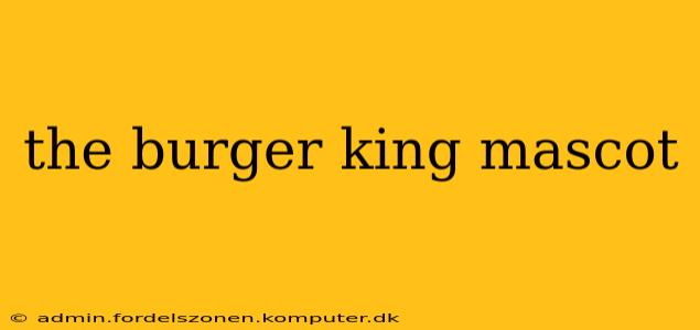 the burger king mascot